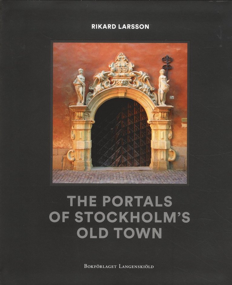 The portals of Stockolms old town 1