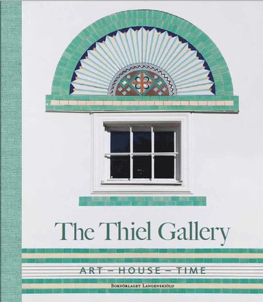 bokomslag The Thiel Gallery : art - house - time
