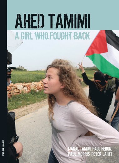 bokomslag Ahed Tamimi - A Girl who Fought Back