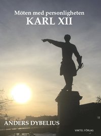 bokomslag Möten med personligheten Karl XII