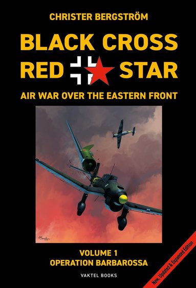 bokomslag Black cross / red star : air war over the Eastern front. Volume 1, Operation Barbarossa