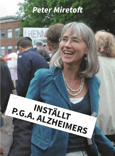 Peter Miretoft - Inställt p.g.a. Alzheimers, Inbunden