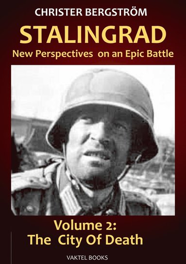 bokomslag Stalingrad - new perspectives on an epic battle. Volume 2, The city of death