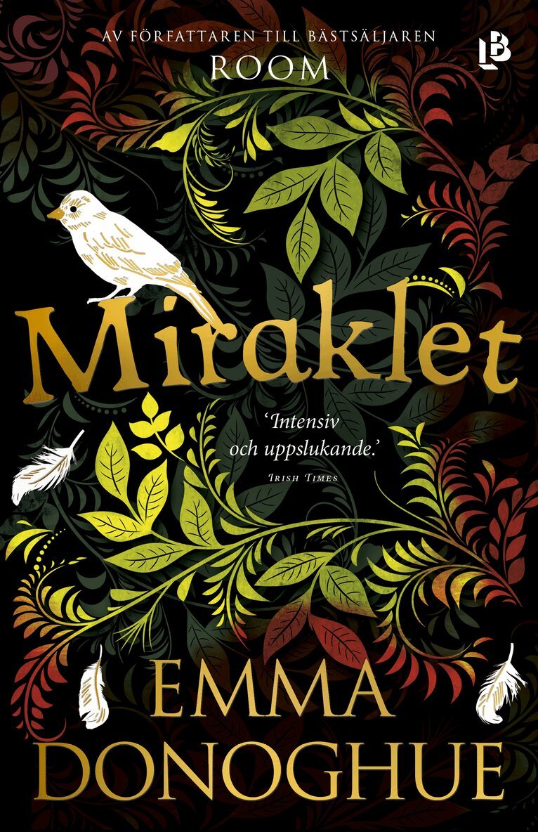 Emma Donoghue - Miraklet, Inbunden