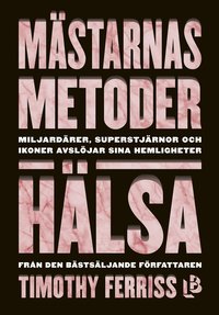 bokomslag Mästarnas metoder : Hälsa