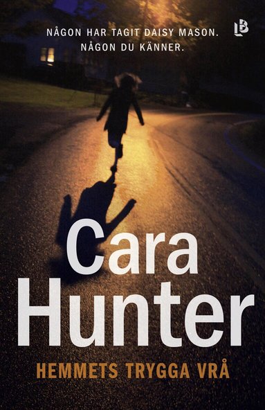 Cara Hunter - Hemmets trygga vrå, Inbunden