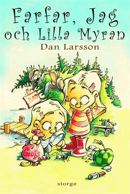 Dan Larsson - Farfar, jag och lilla Myran, Inbunden