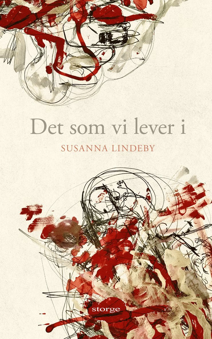 Susanna Lindeby - Det som vi lever i, Häftad