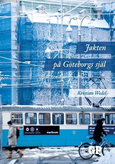Kristian Wedel - Jakten på Göteborgs själ, Inbunden