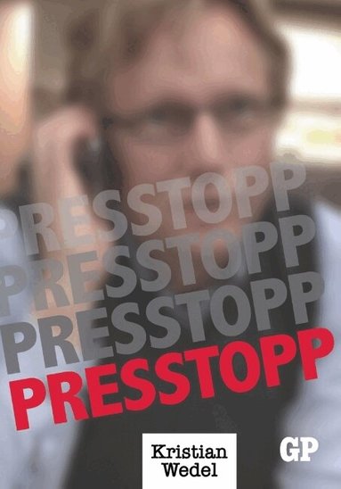 Kristian Wedel - Presstopp, Inbunden