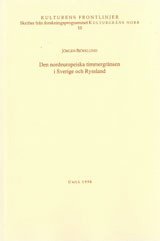 bokomslag Den nordeuropeiska timmergränsen i Sverige och Ryssland