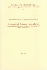 bokomslag Kontinuitet och förändring i regionala rum Förhandlingar från ett symposium arrangerat av "Kulturgräns norr" den 15-16 mars 1999