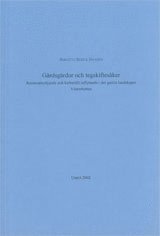 Birgitta Roeck Hansen - Gårdsgärdor och tegskiftesåker Resursutnyttjande och kulturellt inflytande i det gamla landskapet Västerbotten, Häftad