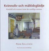 bokomslag Kvinnoliv och måltidsglädje