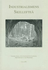 Torbjörn Danell, Sven Gaunitz, Ulf Lundström - Industrialismens Skellefteå, Häftad