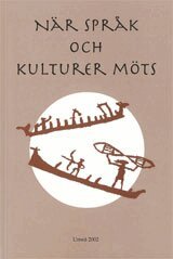 Heidi Hansson, Raija Kangassalo, Daniel Lindmark - När språk och kulturer möts, Häftad