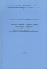 bokomslag Entreprenörskap i ett lokalt perspektiv Några teoretiska överväganden och empiriska exempel