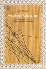 bokomslag Svea folk i Babels land Svensk identitet i Kanada under 1900-talets första hälft