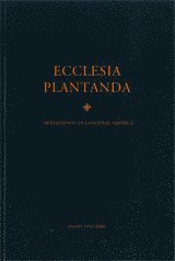 bokomslag Ecclesia Plantanda: Swedishness in colonial america