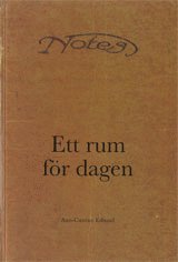 Ann-Catrine Edlund - Ett rum för dagen En studie av två kvinnors dagboksskrivande i norrländsk jordbruksmiljö, Inbunden