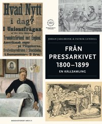 bokomslag Från pressarkivet 1800-1899 : en källsamling