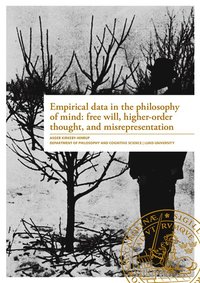 bokomslag Empirical data in the philosophy of mind: free will, higher-order thought, and misrepresentaion