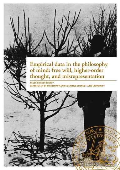 bokomslag Empirical data in the philosophy of mind: free will, higher-order thought, and misrepresentaion