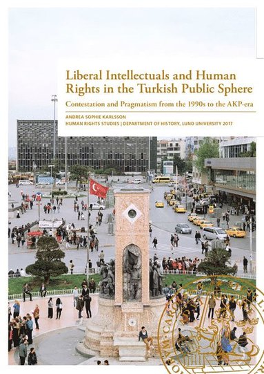 bokomslag Liberal Intellectuals and Human Rights in the Turkish Public Sphere