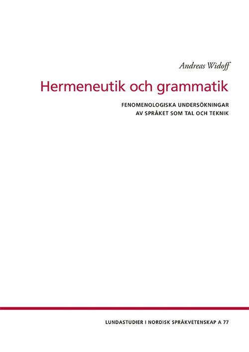 Andreas Widoff - Hermeneutik och grammatik, Häftad
