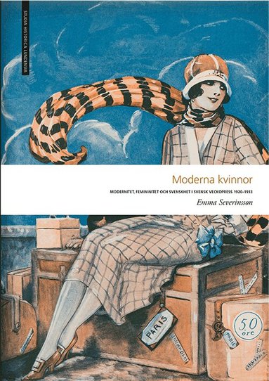 Emma Severinsson - Moderna kvinnor, Häftad