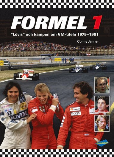 bokomslag Formel 1 - "Lövis" och kampen om VM-titeln 1979-1991