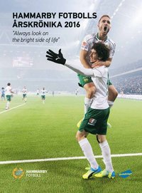 bokomslag Hammarby Fotbolls Årskrönika 2016 : "Always look on the bright side of life"