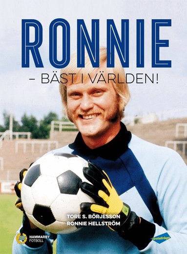 Tore S. Börjesson, Ronnie Hellström - Ronnie : bäst i världen!, Inbunden