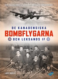 bokomslag De kanadensiska bombflygarna och Leksands IF