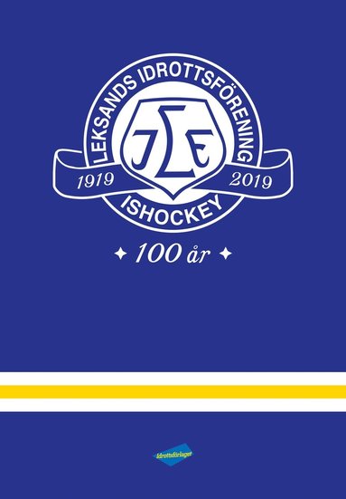 bokomslag Leksands IF 100 år : en kavalkad i ord och bild