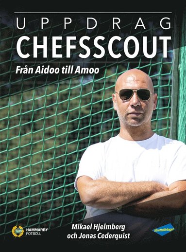 bokomslag Uppdrag chefsscout : från Aidoo till Amoo