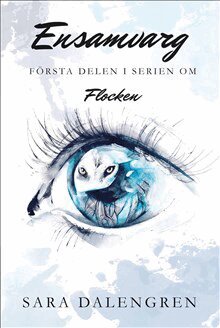 Sara Dalengren - Ensamvarg, Häftad