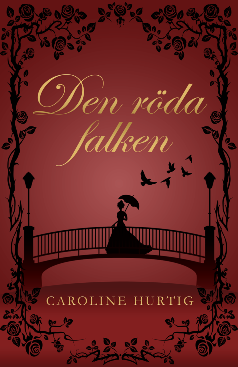 Caroline Hurtig - Den röda falken, Häftad