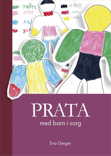 Eva Gerger - Prata med barn i sorg, Inbunden