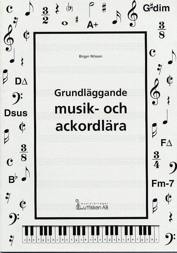 Birger Nilsson - Grundläggande musik- och ackordlära, Häftad