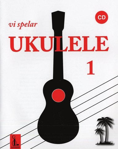 Katarina Gren, Birger Nilsson - Vi spelar ukulele 1, Häftad