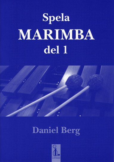 Daniel Berg - Spela marimba D 1, Häftad