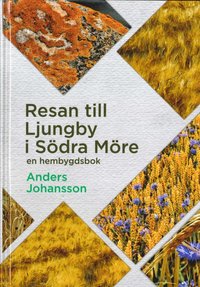 bokomslag Resan till Ljungby i södra Möre
