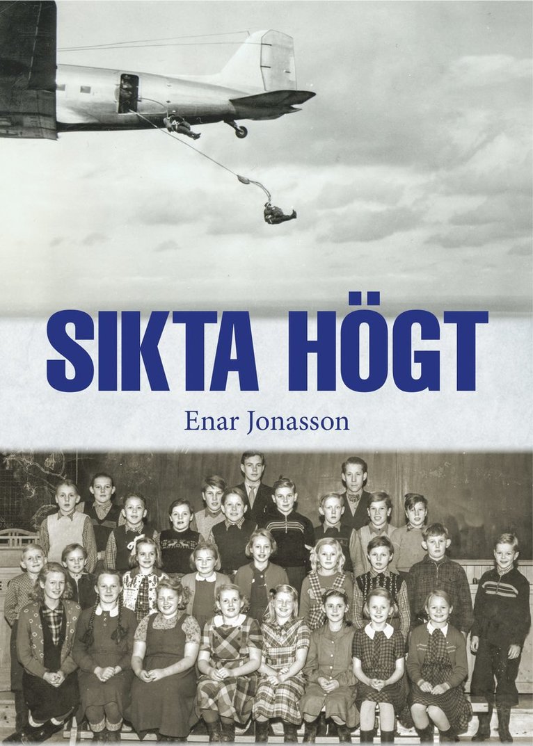 Sikta högt 1