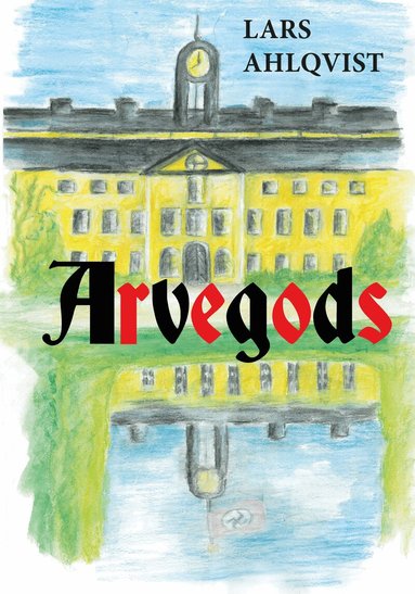 Lars Johansson Ahlqvist - Arvegods, Häftad