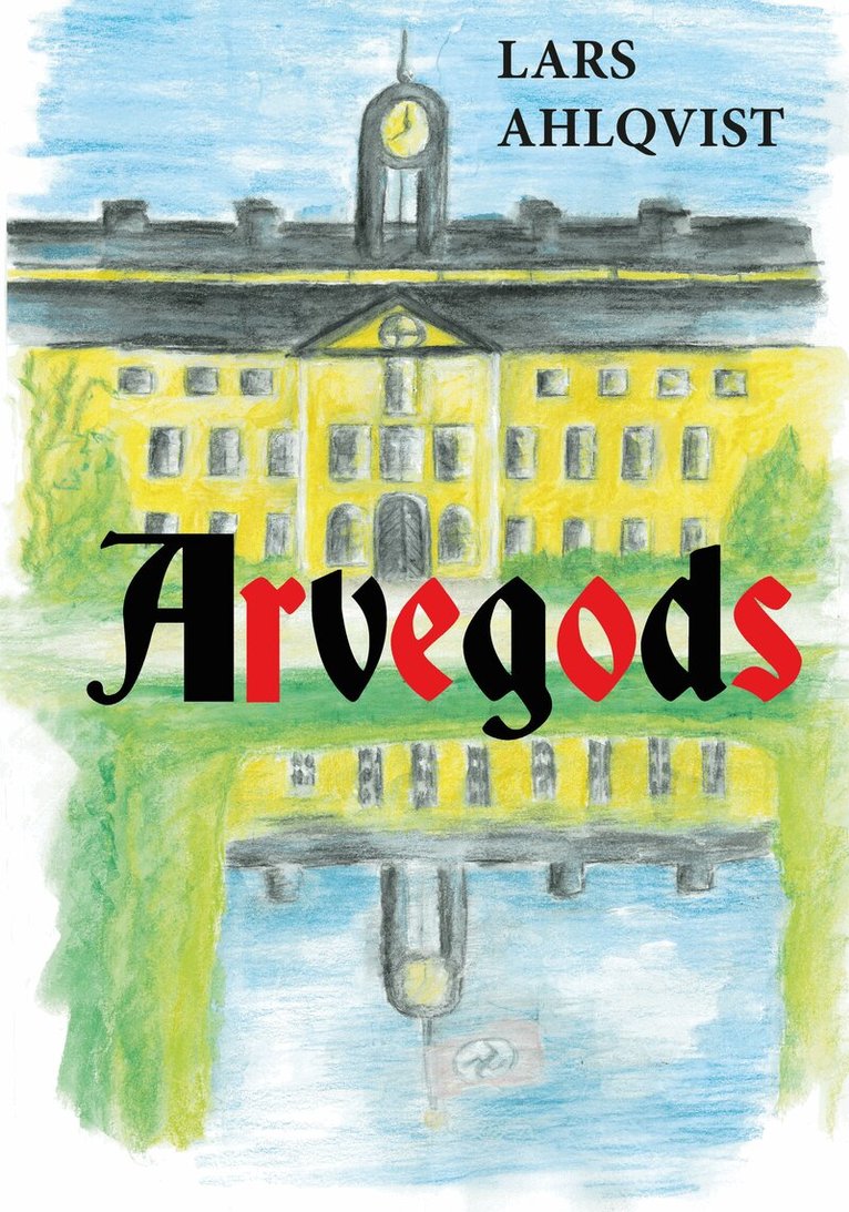 Lars Johansson Ahlqvist - Arvegods, Häftad