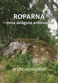 bokomslag Roparna : mina avlägsna anförvanter