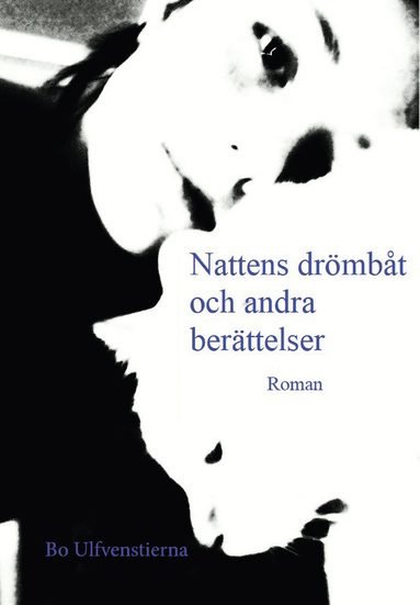 bokomslag Nattens drömbåt och andra berättelser