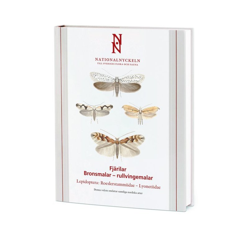 Fjärilar : bronsmalar - rullvingemalar. Lepidoptera : roesslerstammidae - lyoneti 1