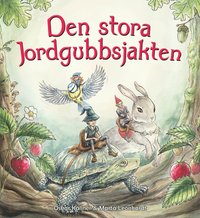 bokomslag Den stora jordgubbsjakten